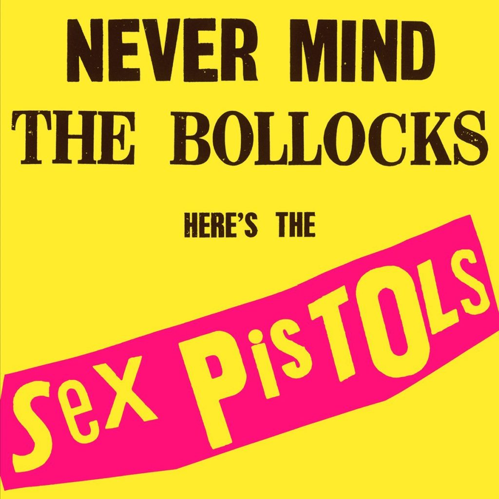 The Sex Pistols Released Sole Album Never Mind The Bollocks Heres The Sex Pistols 45 Years 